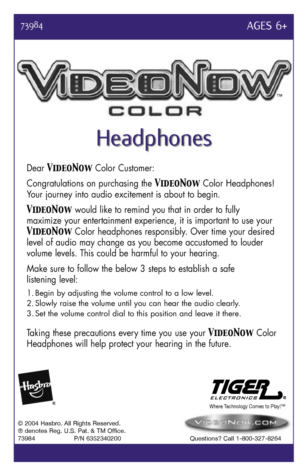 Hasbro 73984 manual Headphones, Dear VideoNow Color Customer 