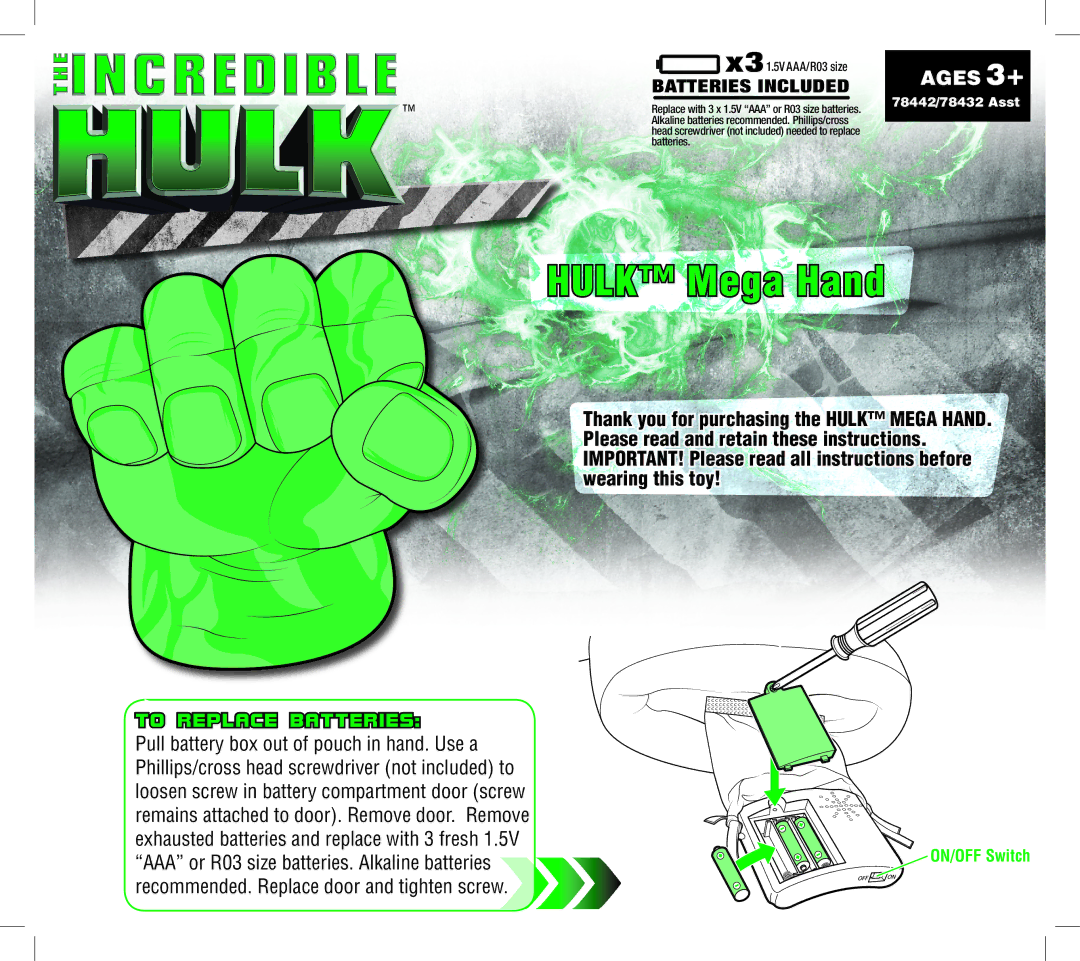 Hasbro 78442/78432 manual Hulk Mega Hand, To Replace Batteries, Batteries Included, ON/OFF Switch 