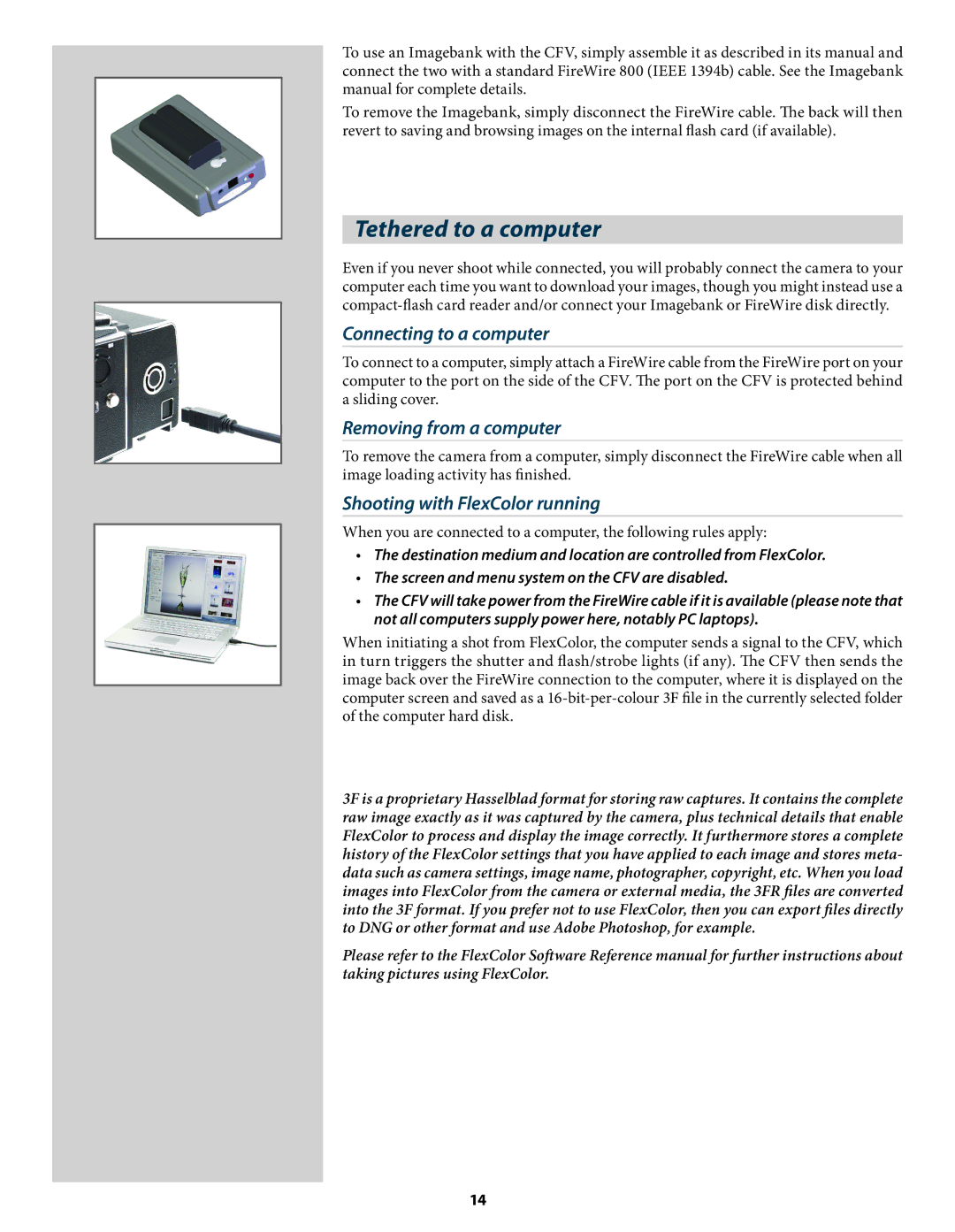 Hasselblad 3034216 user manual Tethered to a computer, Connecting to a computer, Removing from a computer 