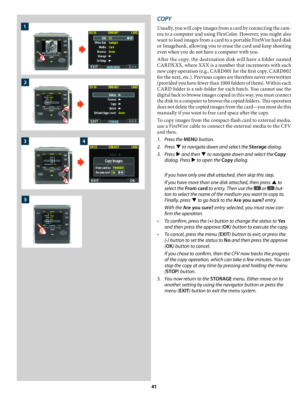 Hasselblad 3034216 Press the Menu button, Dialog. Press  to open the Copy dialog, But, ﬁrm the operation, Stop button 