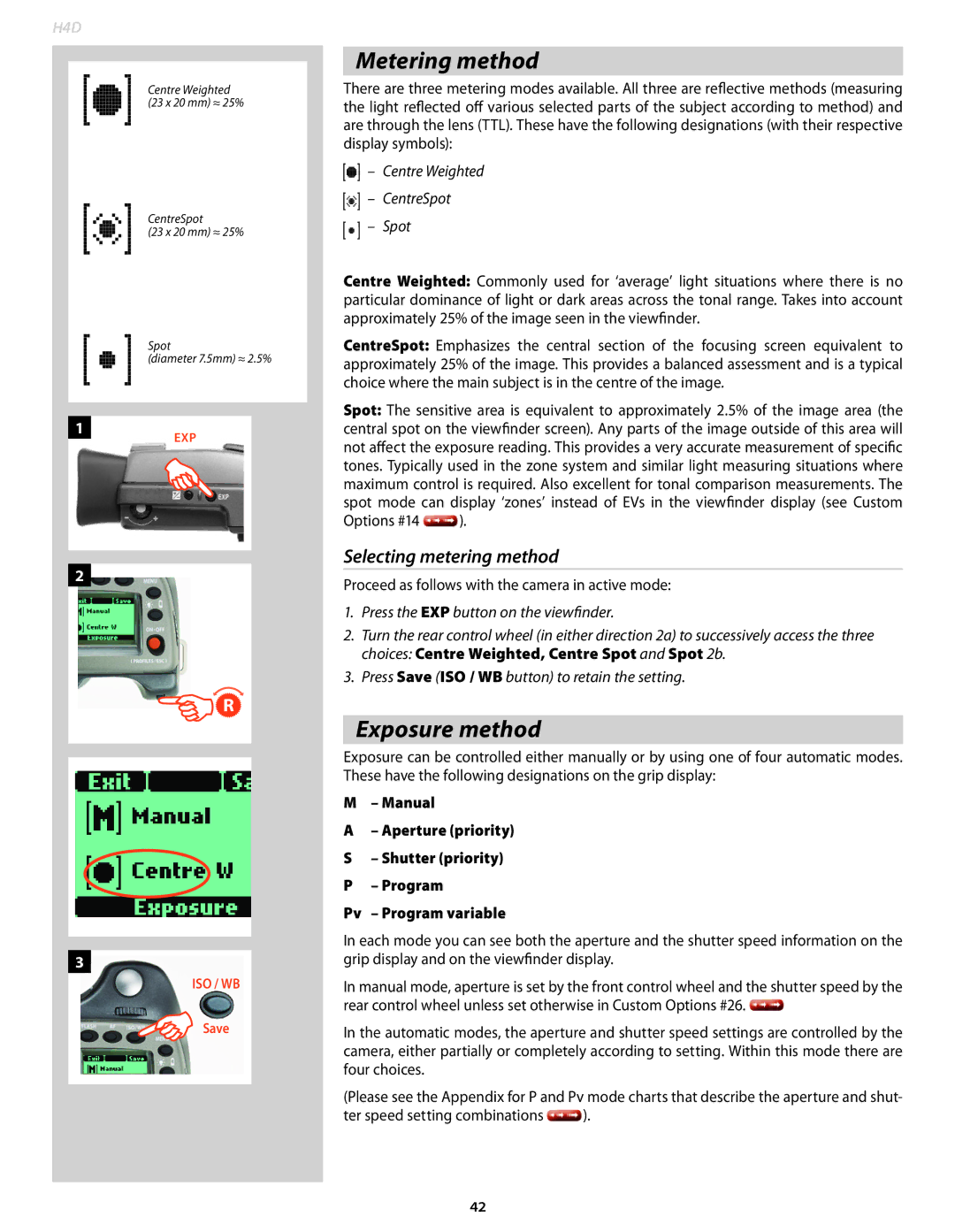 Hasselblad 70380554, 70480542 Metering method, Exposure method, Selecting metering method, Centre Weighted CentreSpot 