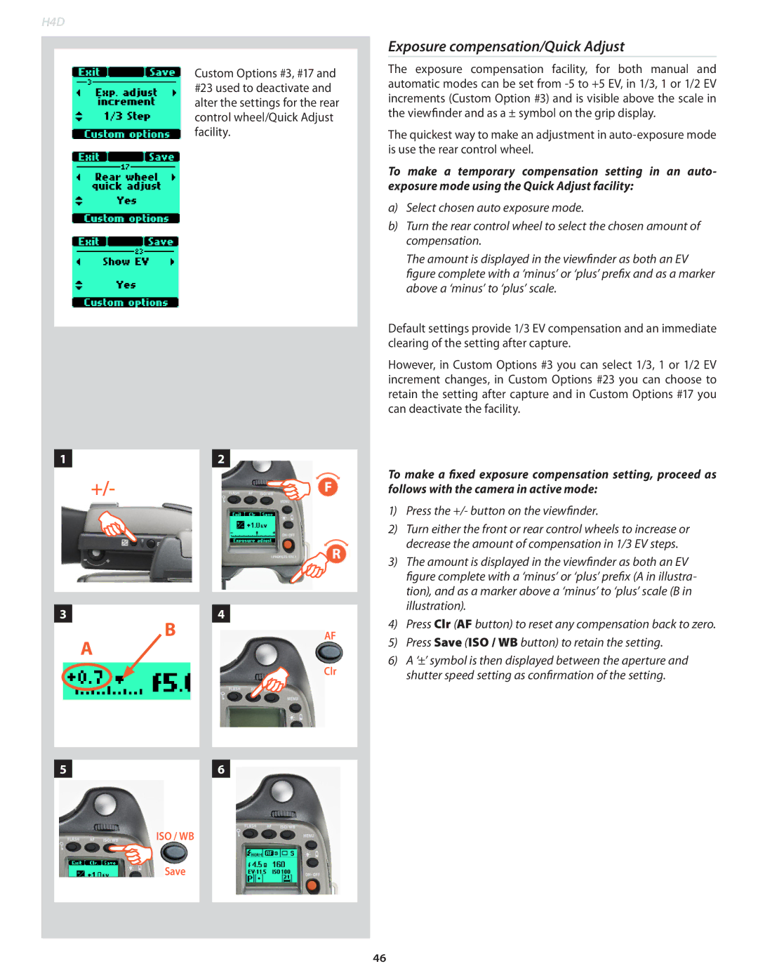 Hasselblad 70480532, 70380554, 70480542 Exposure compensation/Quick Adjust, Exposure compensation facility, for both manual 