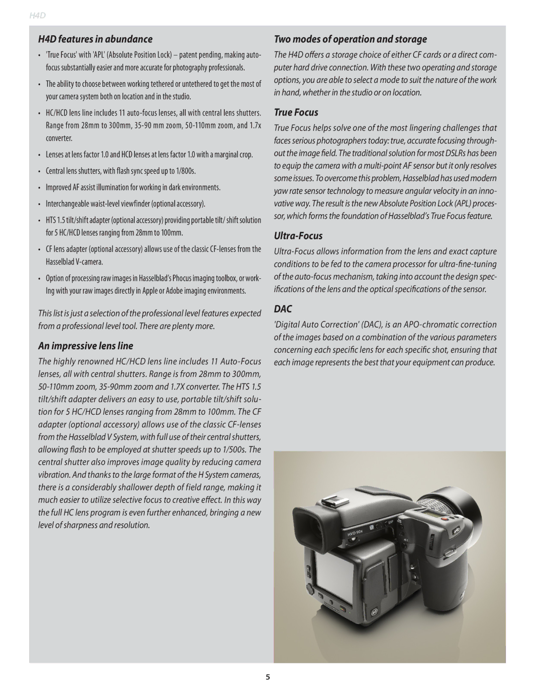 Hasselblad 70380534 H4D features in abundance, An impressive lens line, Two modes of operation and storage, True Focus 