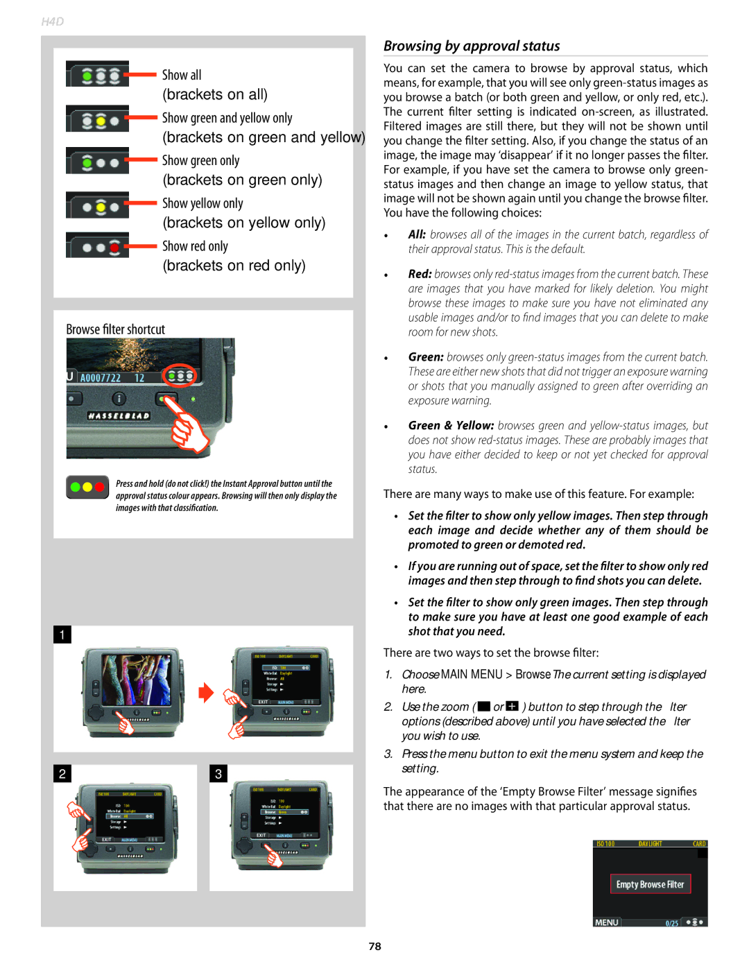 Hasselblad 70480542, 70380554, 70480522, 70490533, 70480532 Browsing by approval status, Promoted­ to green or demoted red 