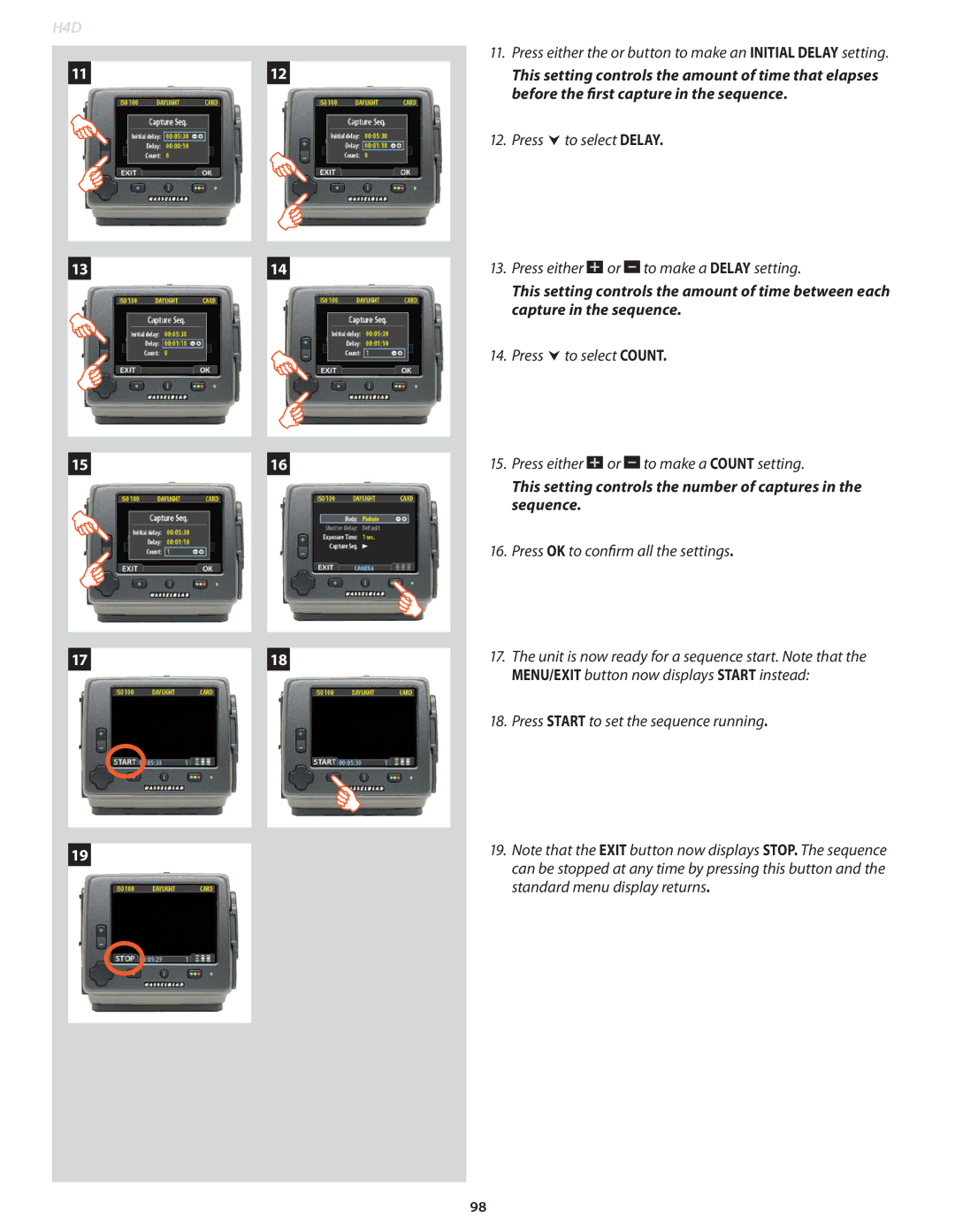 Hasselblad 70380554, 70480542, 70480522, 70490533, 70480532 Before the first capture in the sequence, Capture in the sequence 