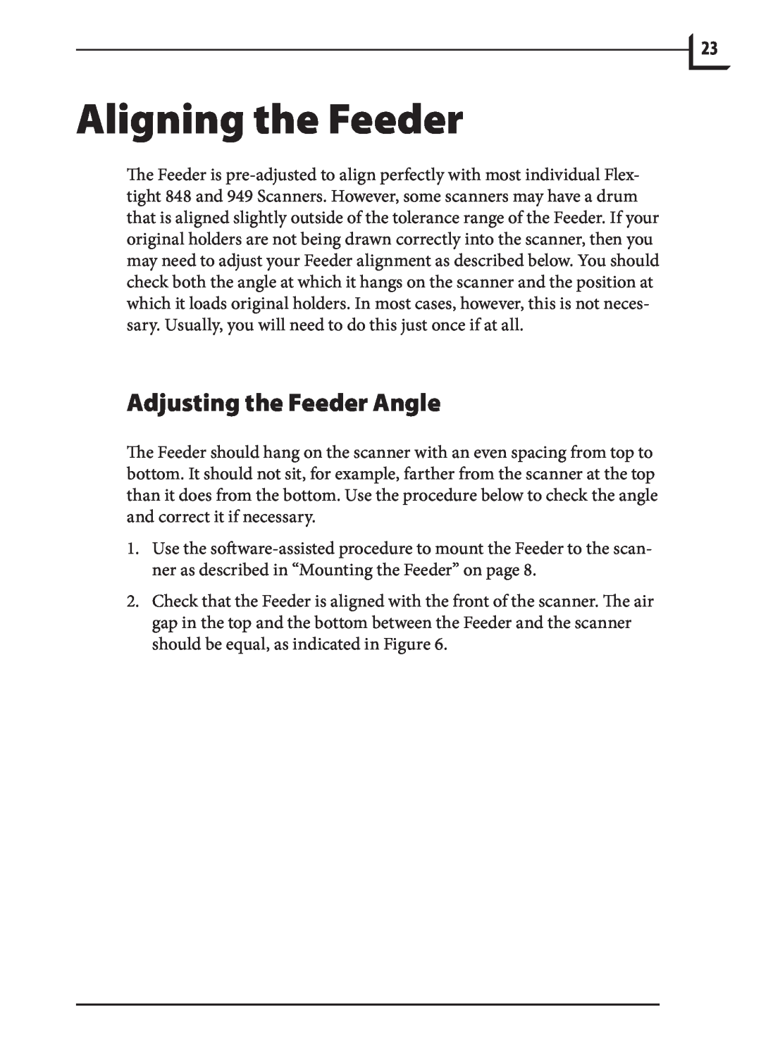 Hasselblad 848 manual Aligning the Feeder, Adjusting the Feeder Angle 