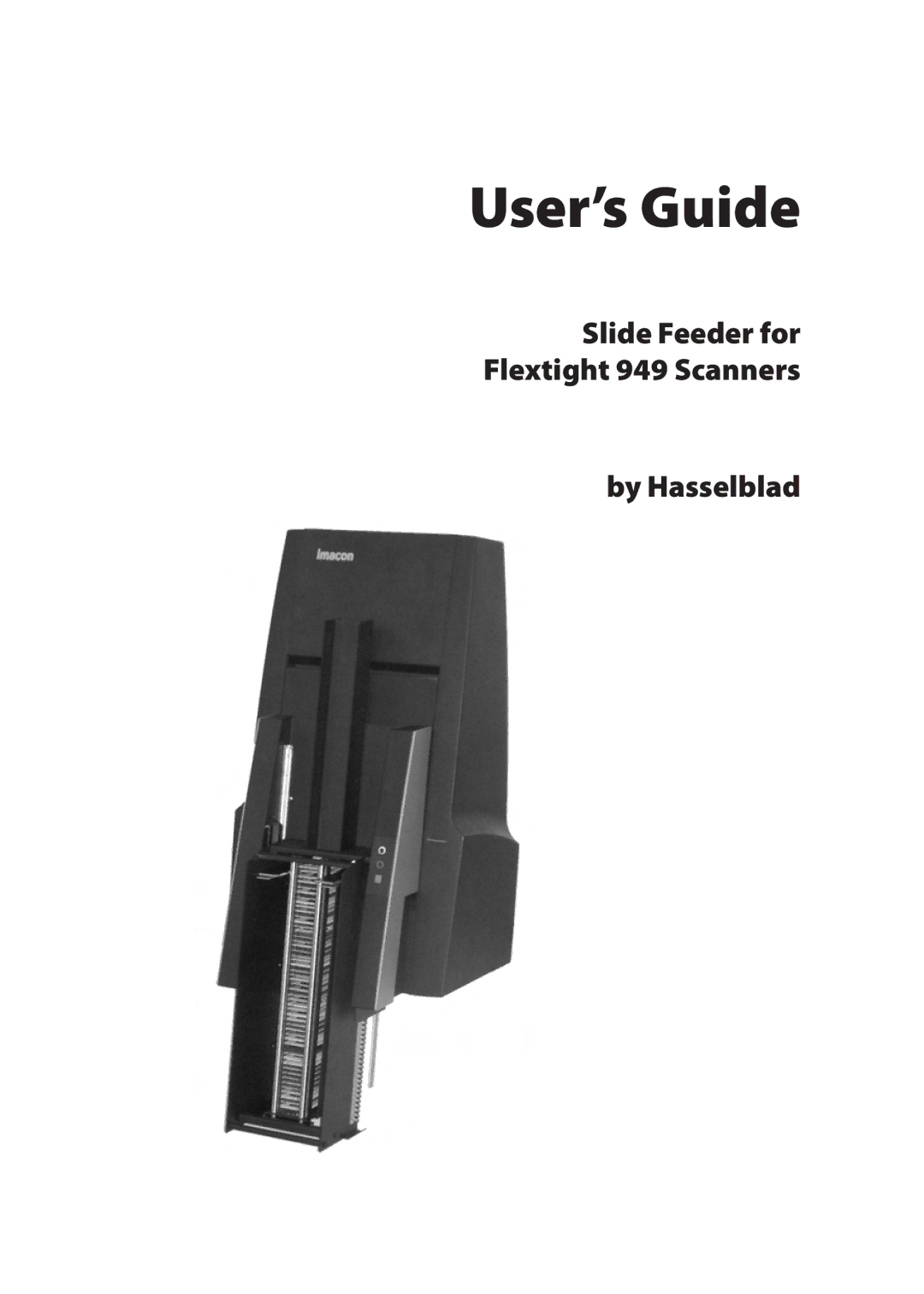 Hasselblad 949 manual User’s Guide, By Hasselblad 