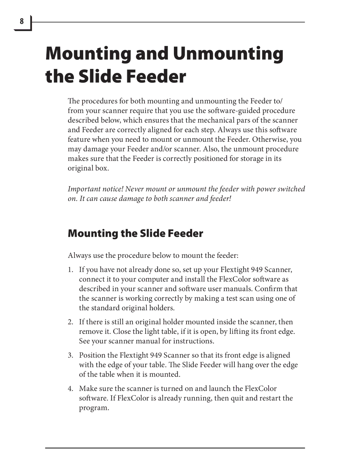 Hasselblad 949 manual Mounting and Unmounting the Slide Feeder, Mounting the Slide Feeder 