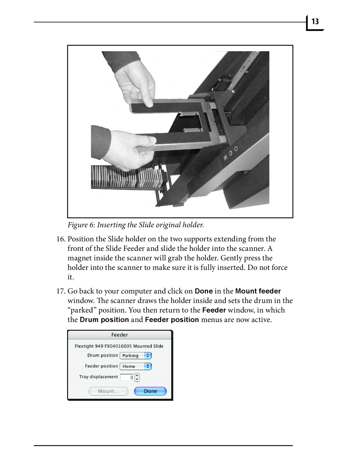 Hasselblad 949 manual Inserting the Slide original holder 