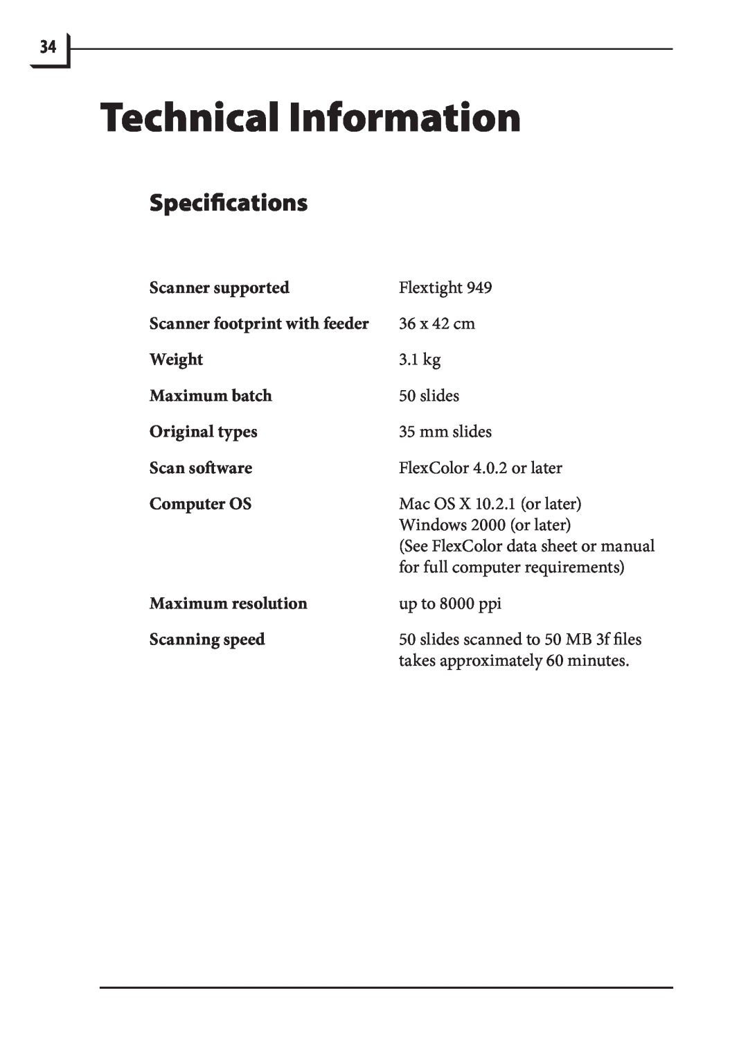 Hasselblad 949 manual Technical Information, Specifications, Scanner supported, Scanner footprint with feeder, Weight 
