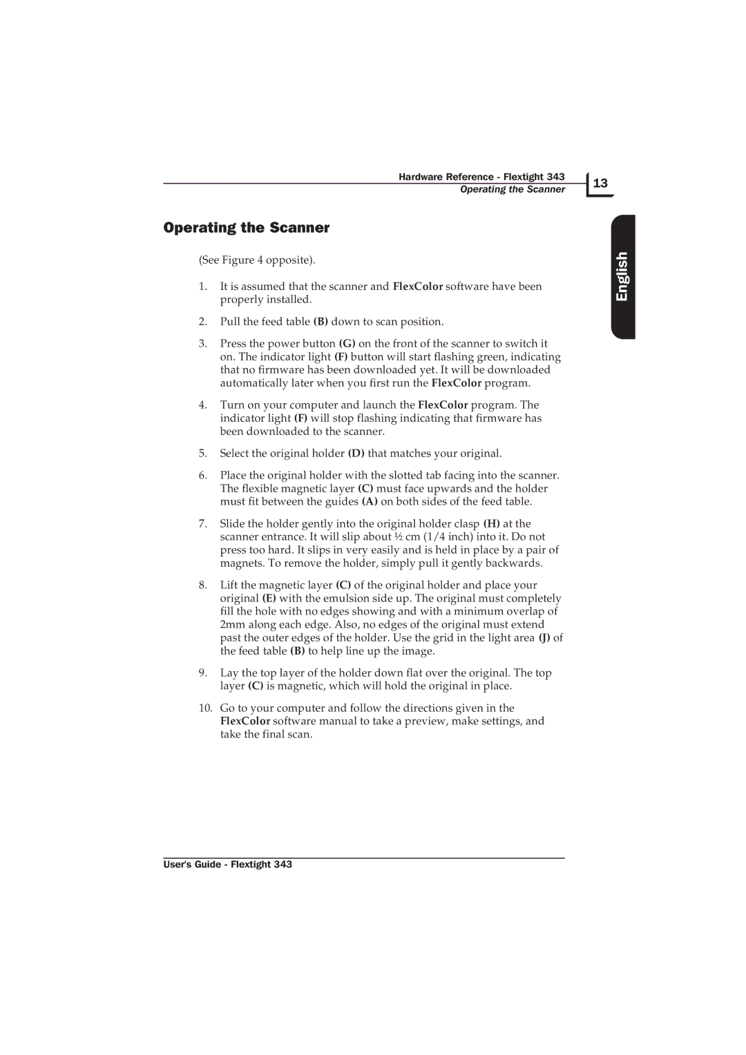 Hasselblad Flextight 343 manual Operating the Scanner 