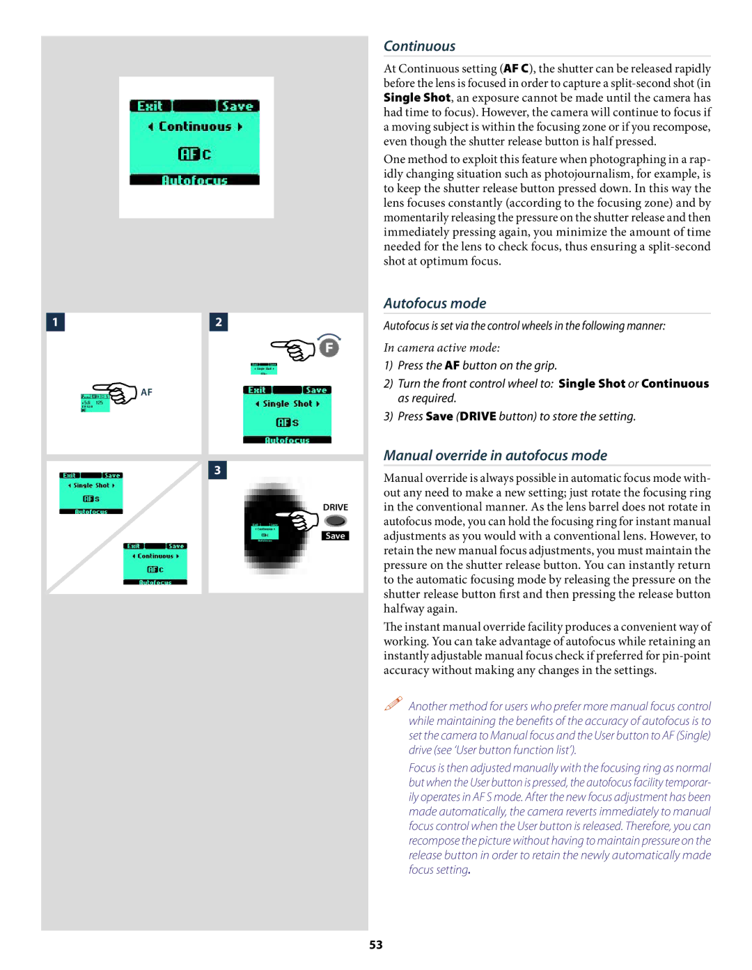 Hasselblad H2 user manual Continuous, Autofocus mode, Manual override in autofocus mode 