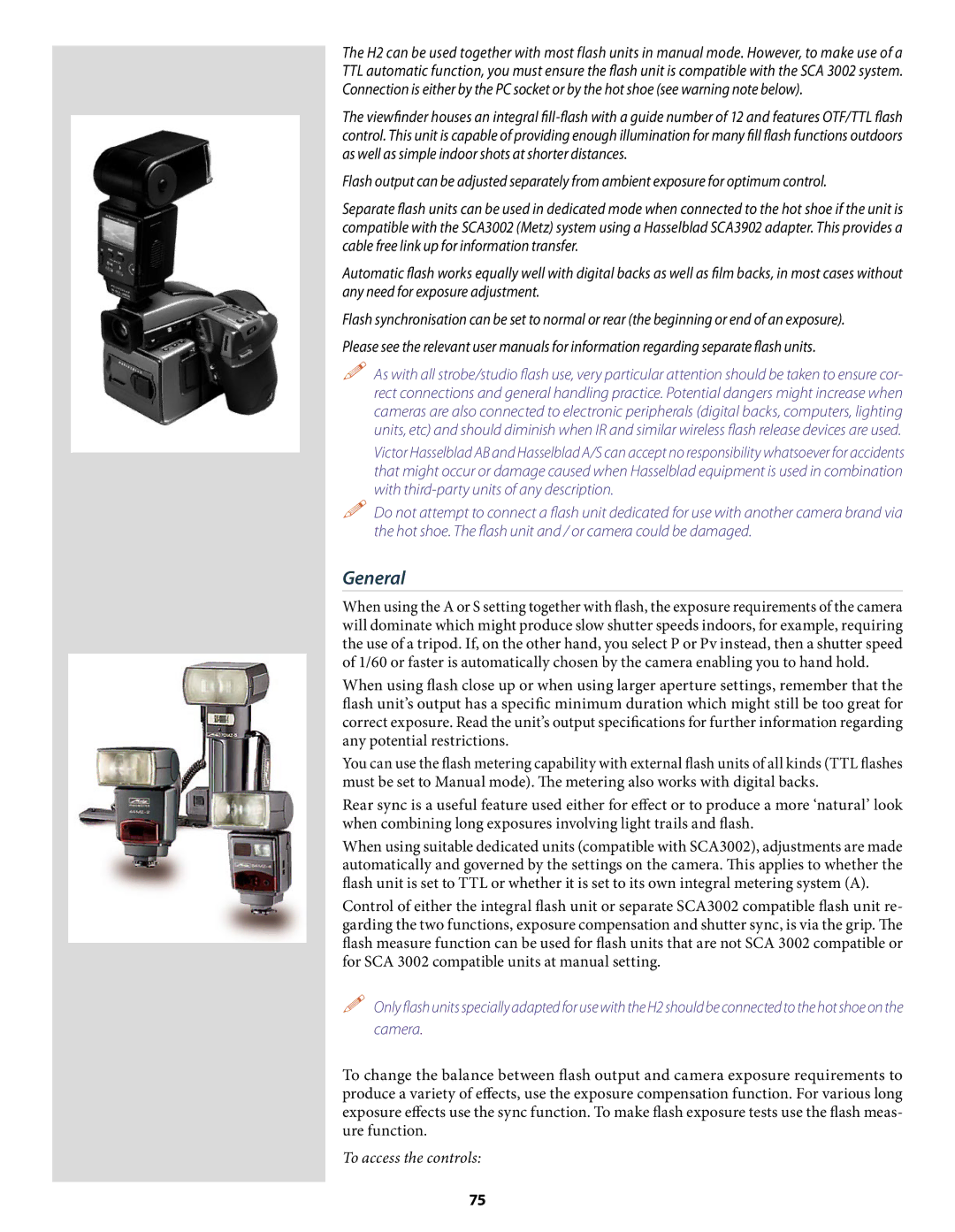 Hasselblad H2 user manual General, To access the controls 