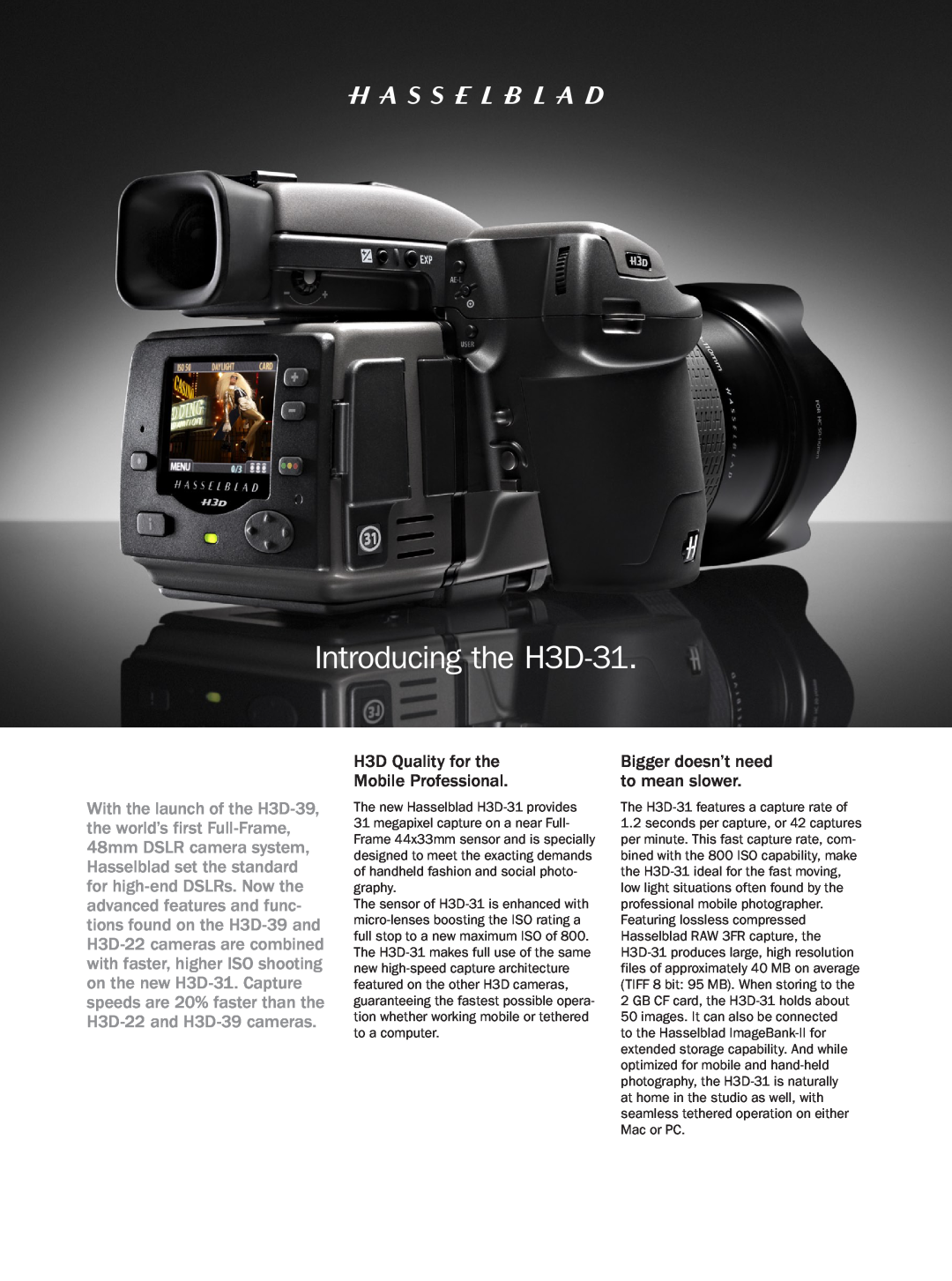 Hasselblad H3D-39 manual H3D Quality for the Mobile Professional, Bigger doesn’t need to mean slower 