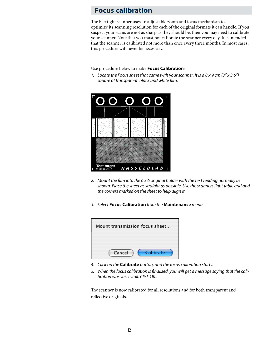 Hasselblad X5, X1 user manual Focus calibration, Select Focus Calibration from the Maintenance menu 