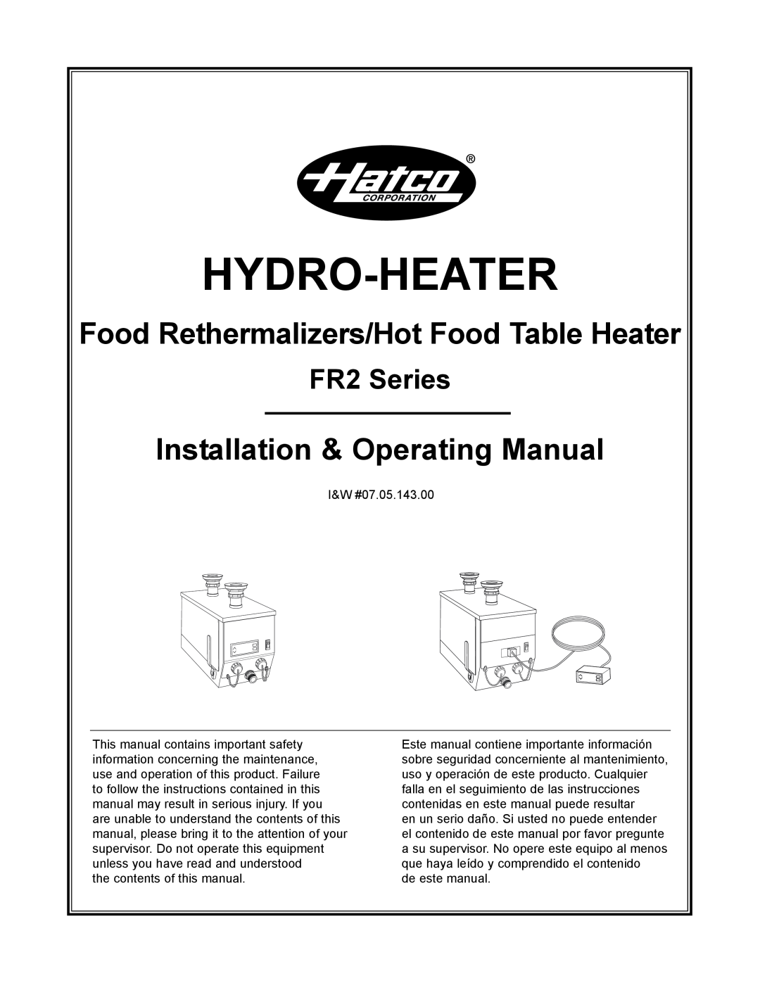 Hatco FR2 Series manual Hydro-Heater, Food Rethermalizers/Hot Food Table Heater, Installation & Operating Manual 