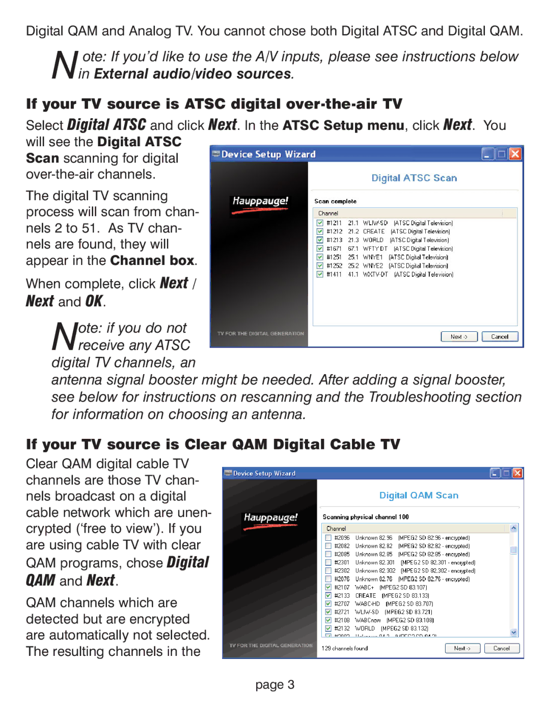 Hauppauge WinTV HVR-1800 manual If your TV source is Atsc digital over-the-air TV 