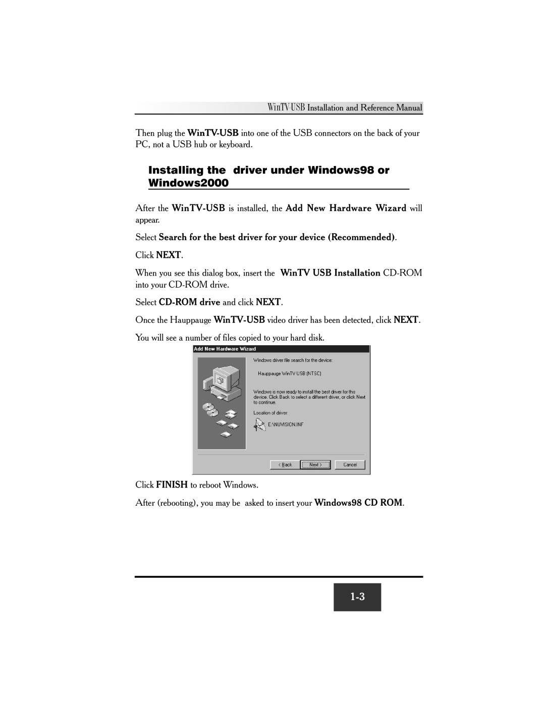 Hauppauge WinTV-USB FM manual Installing the driver under Windows98 or Windows2000 