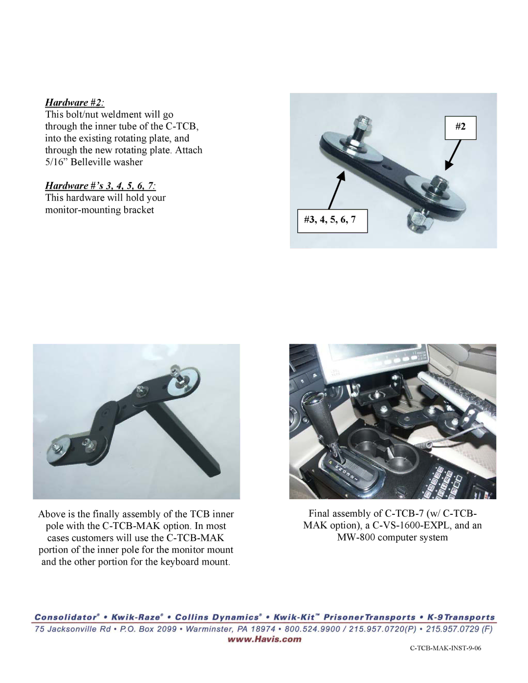 Havis-Shields C-TCB-MAK manual Hardware #2 