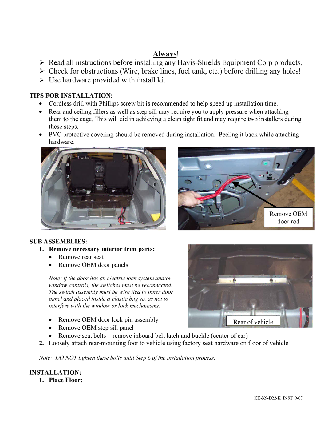 Havis-Shields KK-K9-D22-K installation instructions Remove necessary interior trim parts, Place Floor 