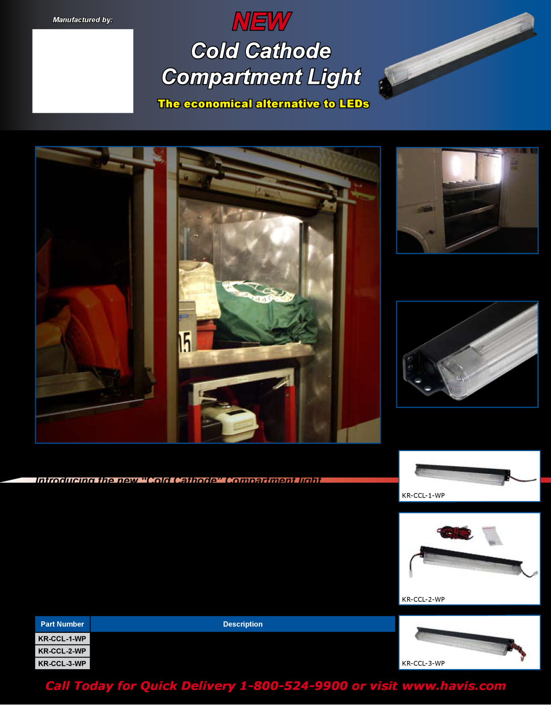 Havis-Shields KR-CCL-2-WP warranty Cold Cathode Compartment Light, The economical alternative to LEDs, Manufactured by 