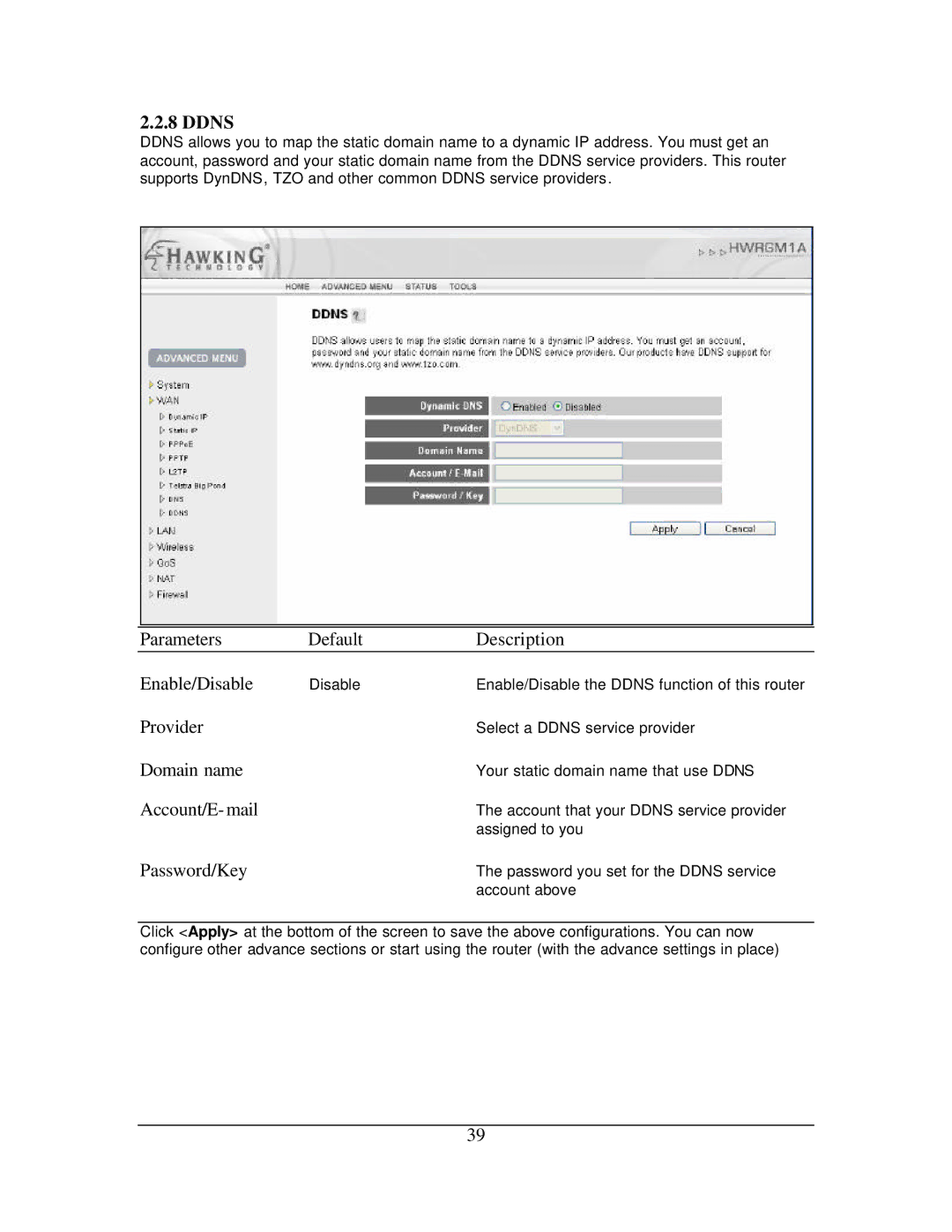 Hawking Technology 108G manual Parameters Default Description Enable/Disable, Provider, Domain name, Account/E- mail 