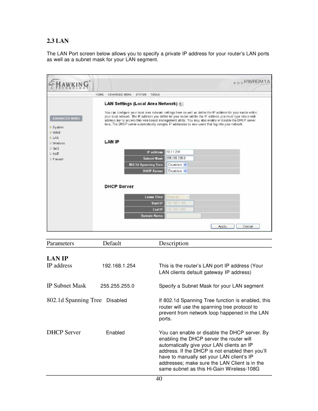 Hawking Technology 108G manual Parameters Default Description, IP Subnet Mask, 802.1d Spanning Tree Disabled, Dhcp Server 