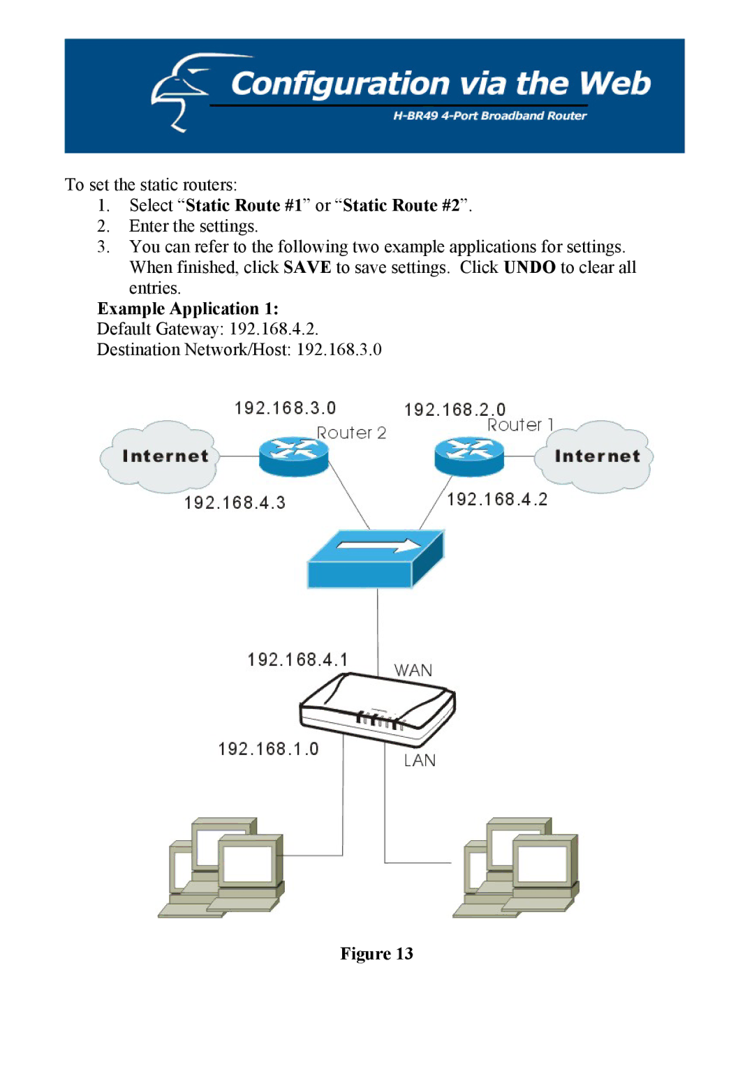 Hawking Technology H-BR49 manual Select Static Route #1 or Static Route #2, Example Application 