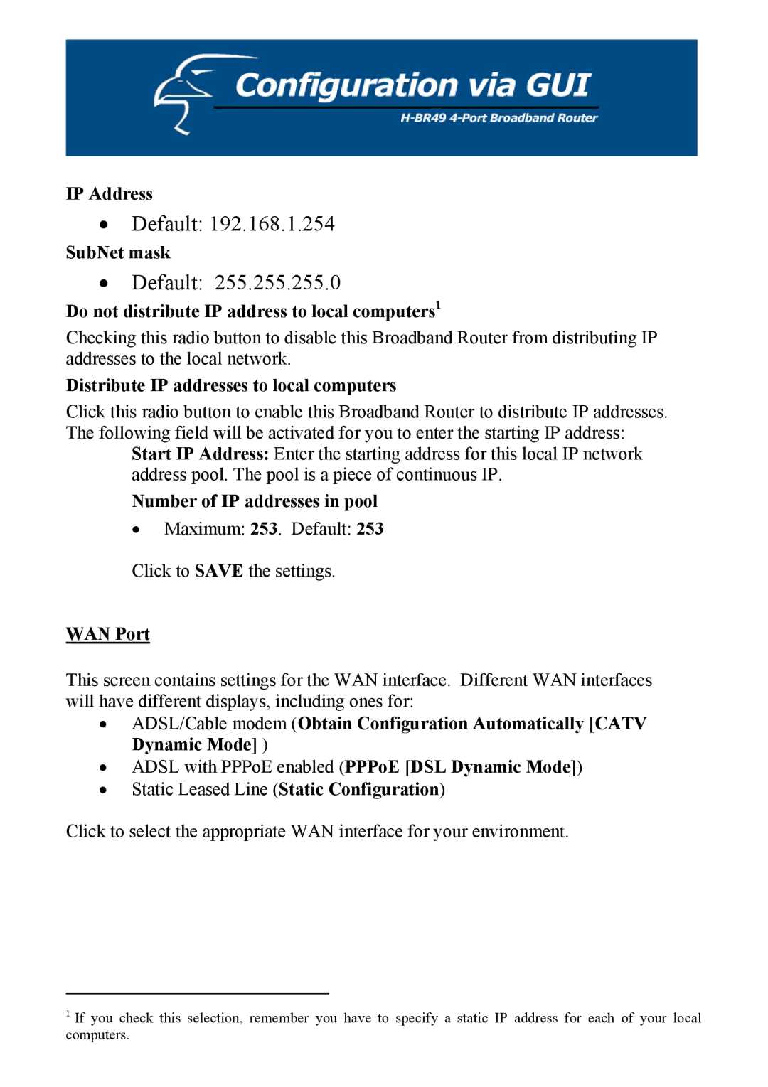 Hawking Technology H-BR49 Do not distribute IP address to local computers1, Distribute IP addresses to local computers 