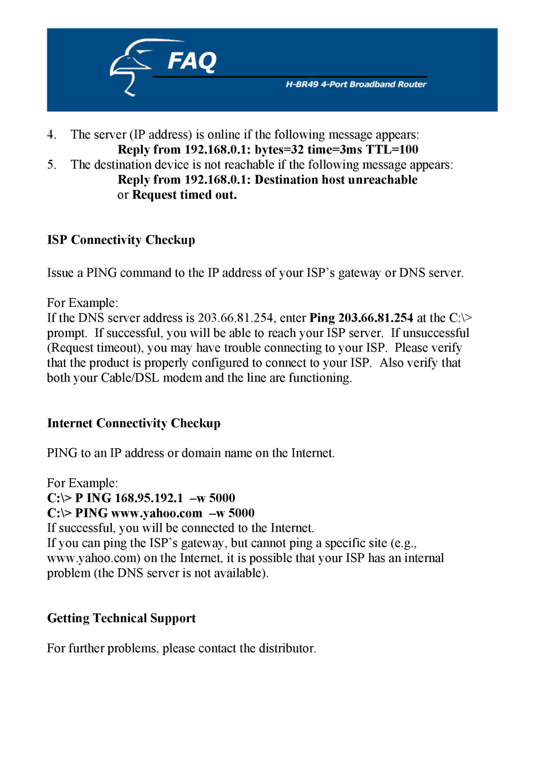 Hawking Technology H-BR49 manual Reply from 192.168.0.1 bytes=32 time=3ms TTL=100, Internet Connectivity Checkup 