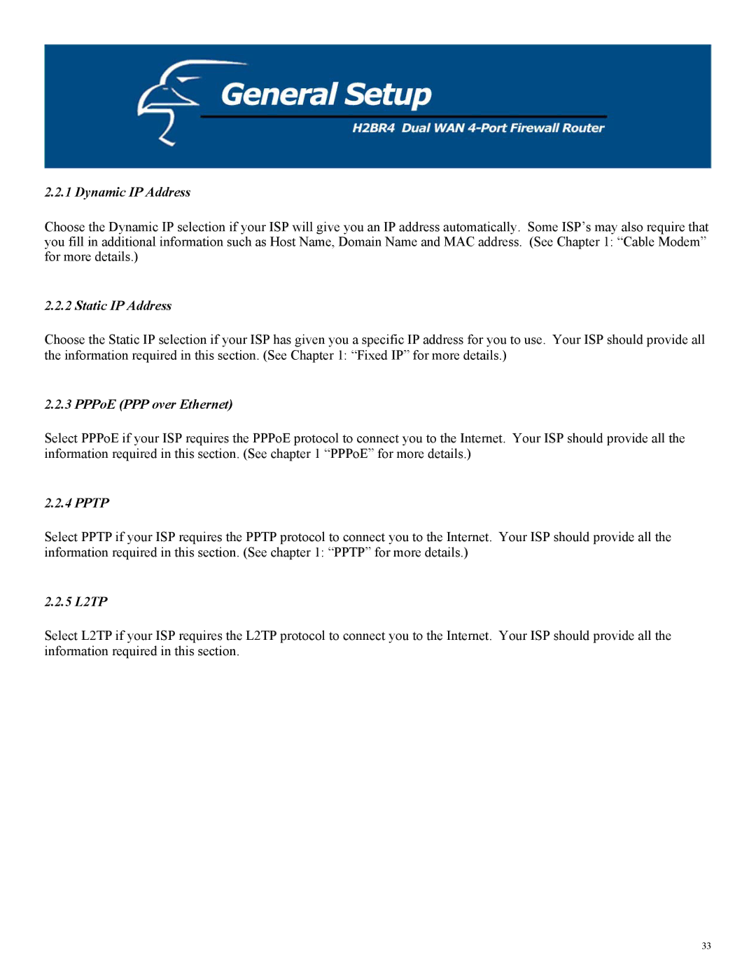 Hawking Technology H2BR4 manual Dynamic IP Address, Static IP Address, PPPoE PPP over Ethernet, Pptp, 5 L2TP 
