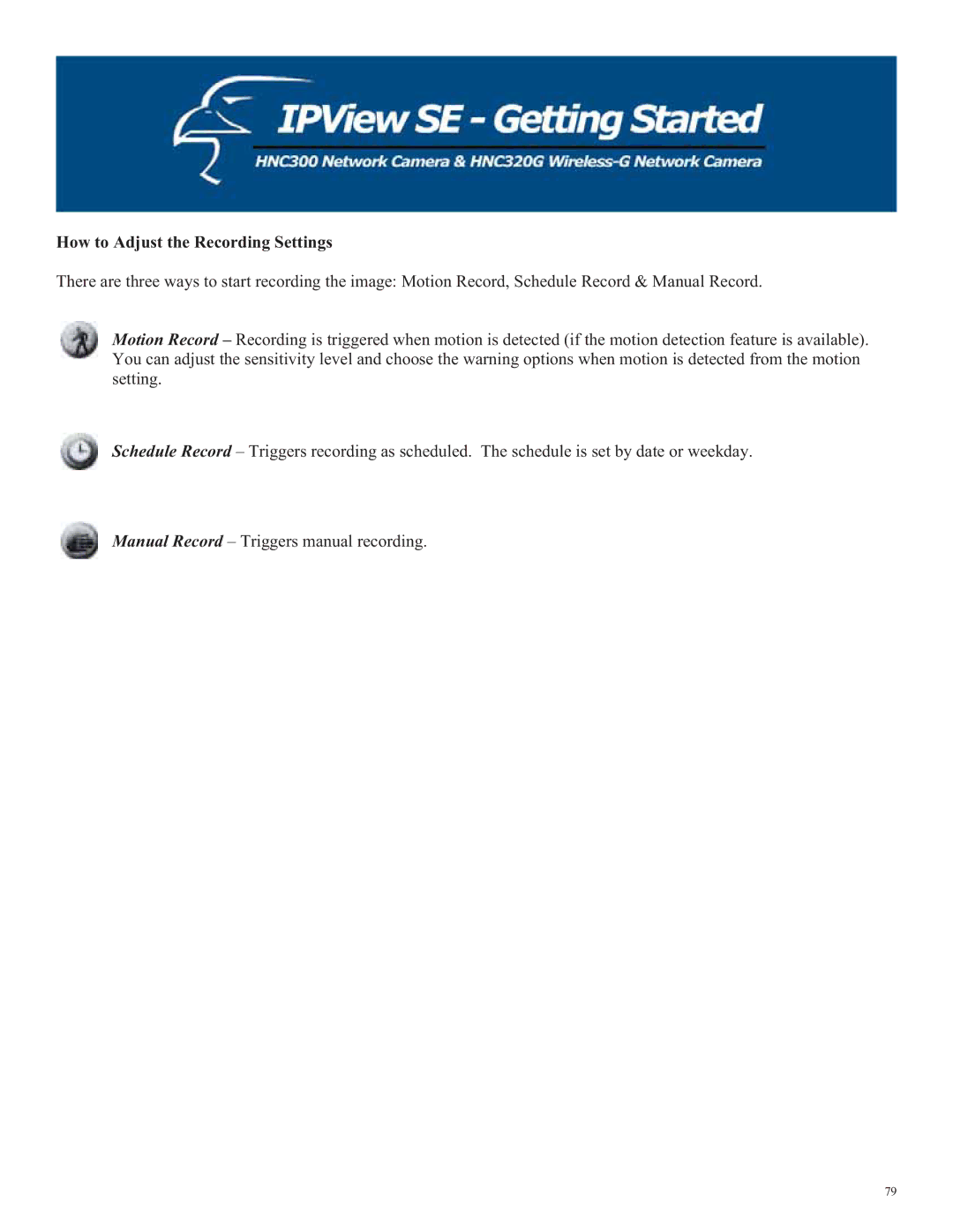 Hawking Technology HNC320G, HNC300 manual How to Adjust the Recording Settings 