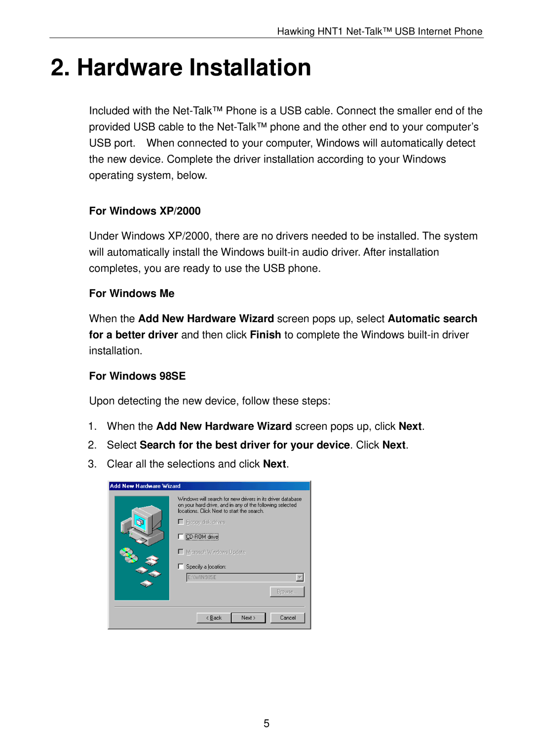 Hawking Technology HNT1 manual Hardware Installation, For Windows XP/2000, For Windows Me, For Windows 98SE 