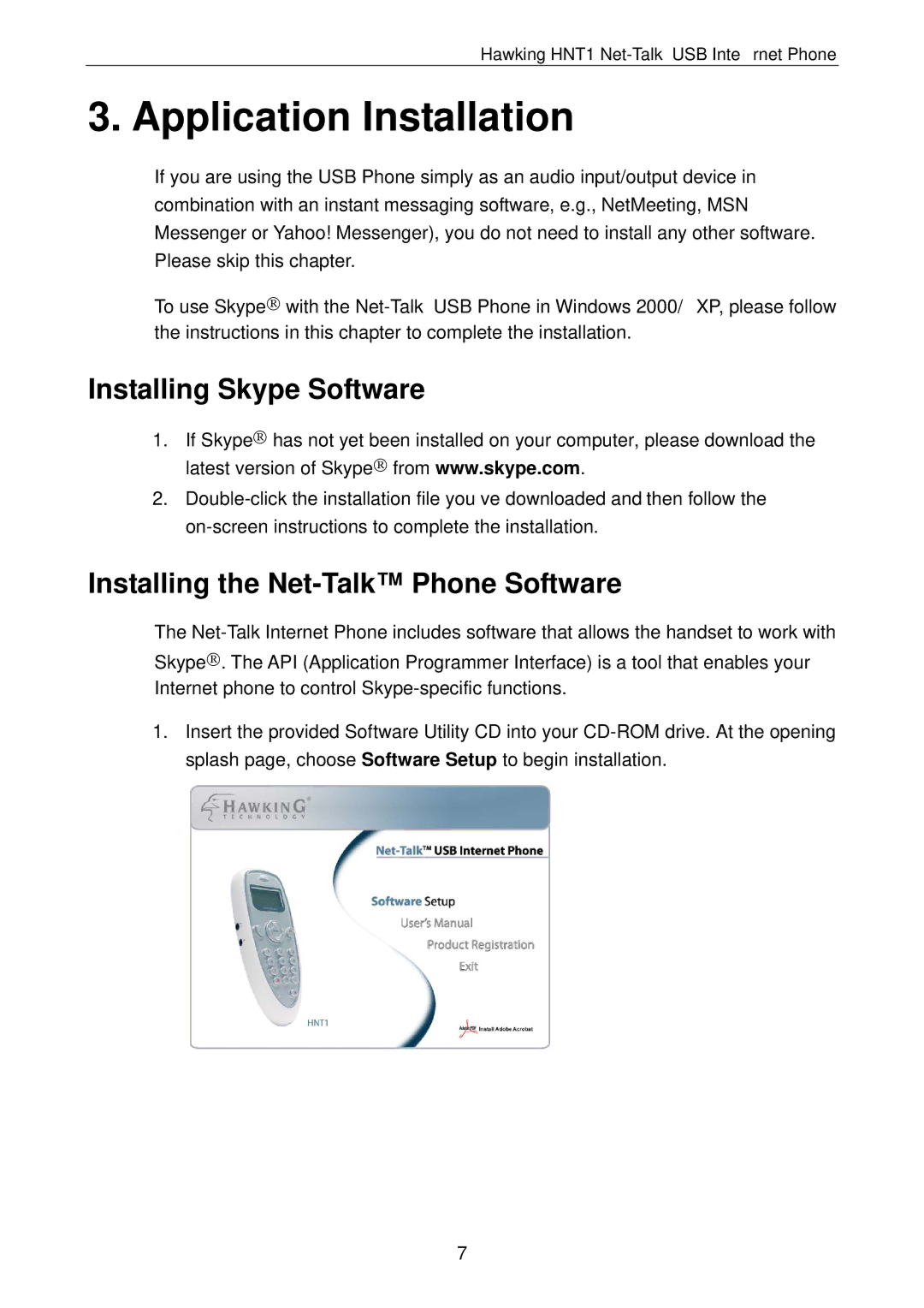 Hawking Technology HNT1 manual Application Installation, Installing Skype Software, Installing the Net-Talk Phone Software 