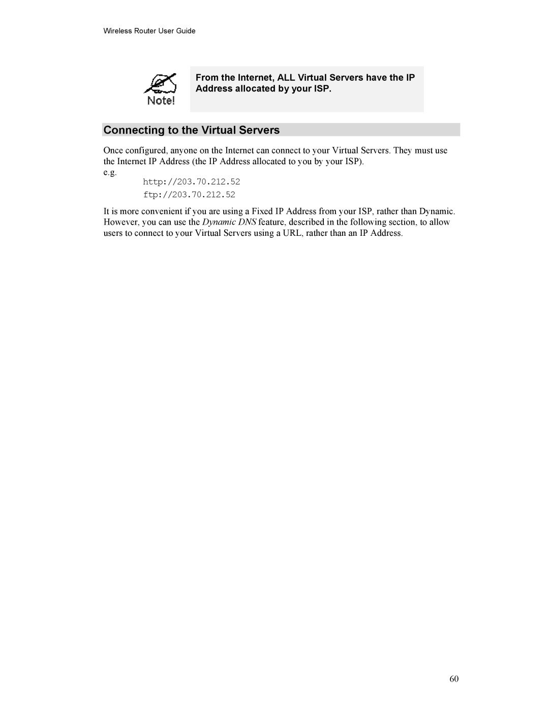 Hawking Technology HWR54G manual Connecting to the Virtual Servers, Http//203.70.212.52 Ftp//203.70.212.52 