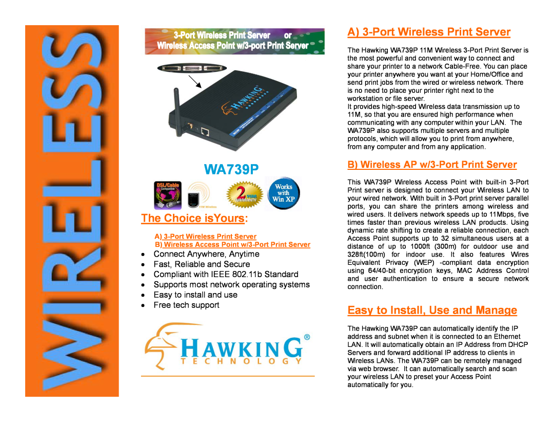 Hawking Technology WA739P manual The Choice isYours, A 3-Port Wireless Print Server, Easy to Install, Use and Manage 