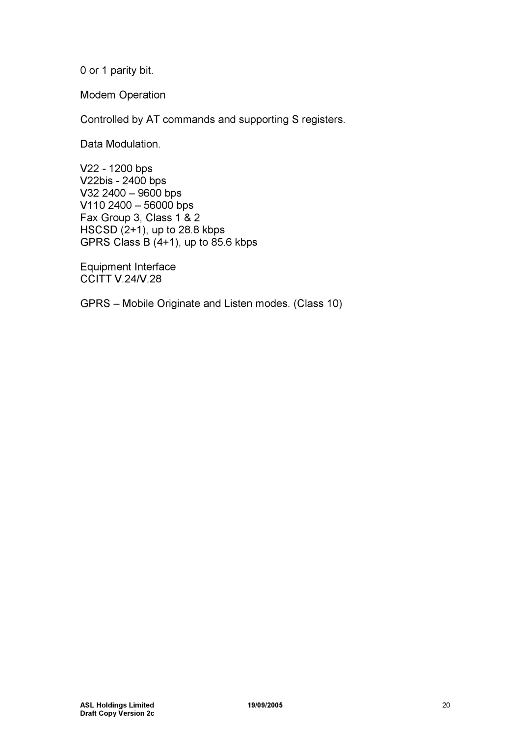 Hayes Microcomputer Products ASLH306 manual ASL Holdings Limited 19/09/2005 Draft Copy Version 2c 