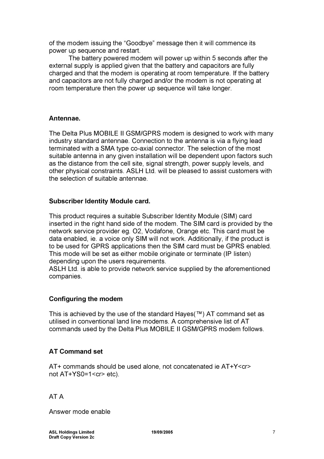 Hayes Microcomputer Products ASLH306 Antennae Subscriber Identity Module card, Configuring the modem, AT Command set, AT a 
