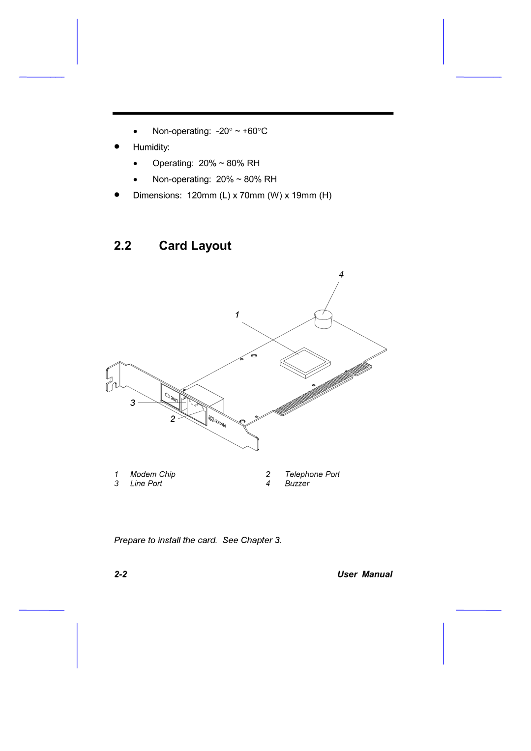 Hayes Microcomputer Products V.92/56K manual Prepare to install the card. See Chapter 