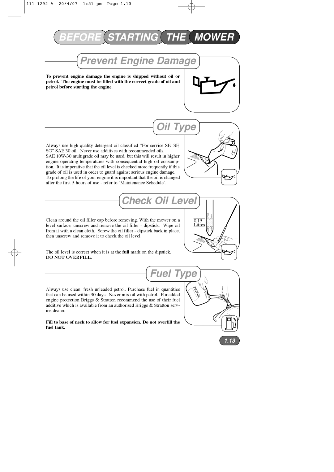 Hayter Mowers 005E manual Before Starting the Mower, Prevent Engine Damage, Oil Type, Check Oil Level, Fuel Type 