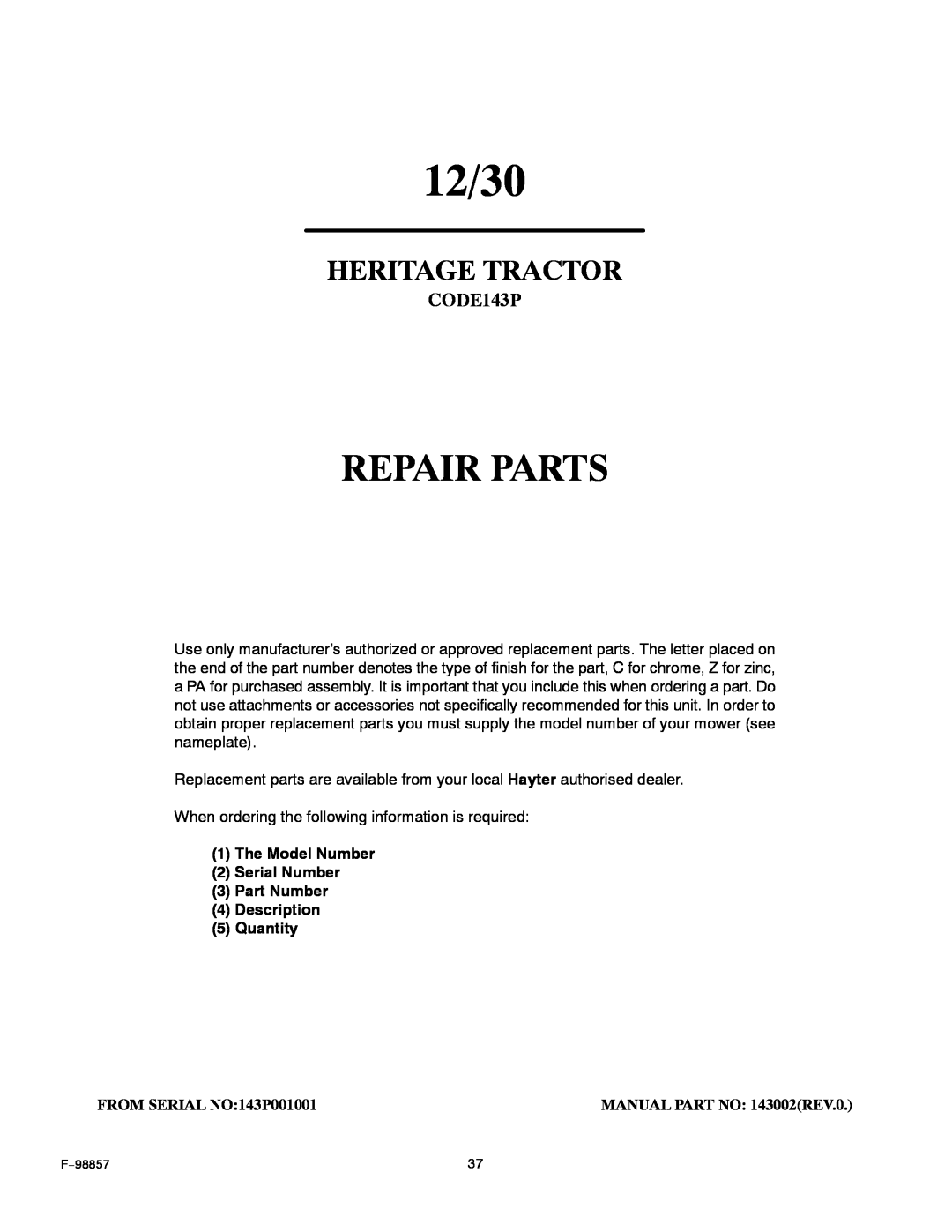 Hayter Mowers 30-Dec Repair Parts, 12/30, Heritage Tractor, CODE143P, FROM SERIAL NO143P001001, MANUAL PART NO 143002REV.0 
