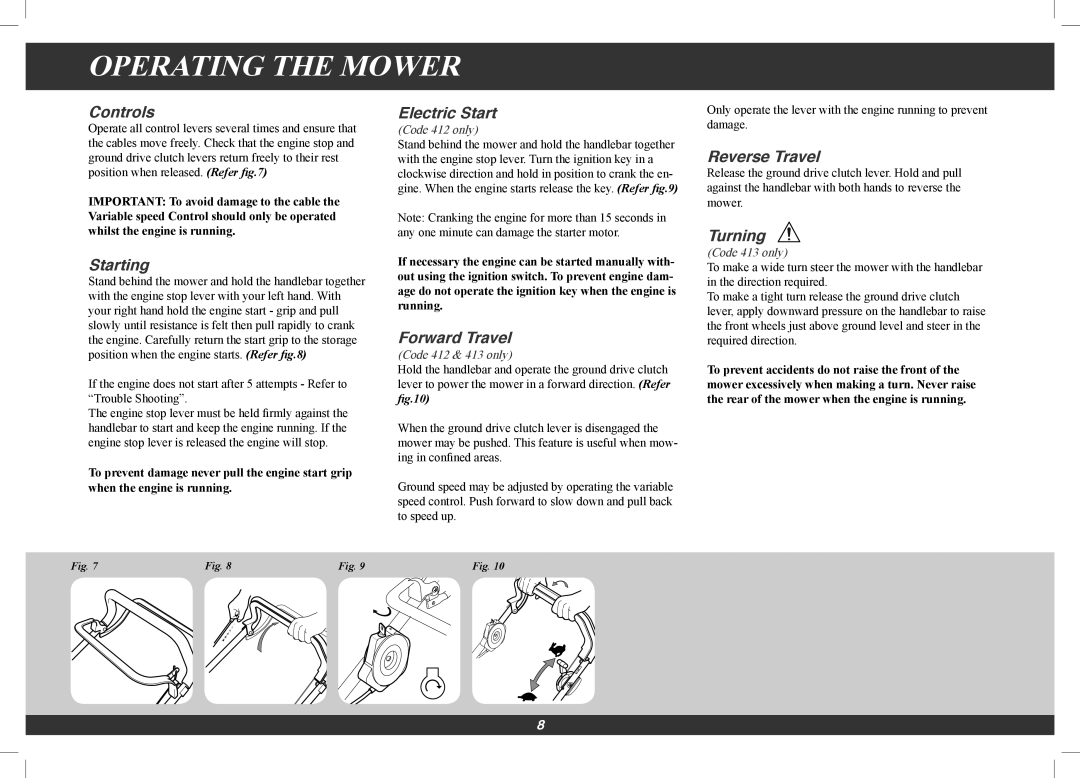 Hayter Mowers 4113G manual Operating The Mower, Controls, Starting, Electric Start, Forward Travel, Reverse Travel, Turning 