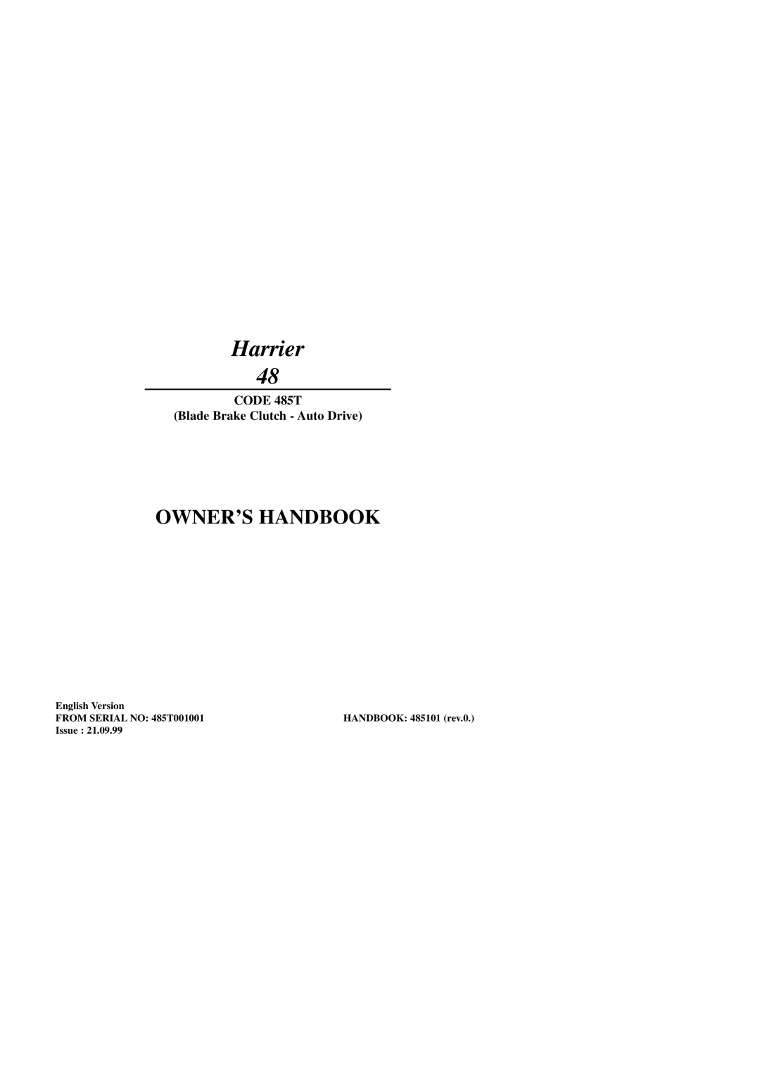 Hayter Mowers 48ST manual CODE 485T Blade Brake Clutch - Auto Drive, Harrier, Owner’S Handbook, HANDBOOK 485101 rev.0 