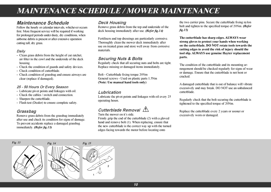 Hayter Mowers 615E manual Maintenance Schedule / Mower Maintenance, Deck Housing, Securing Nuts & Bolts, Lubrication 