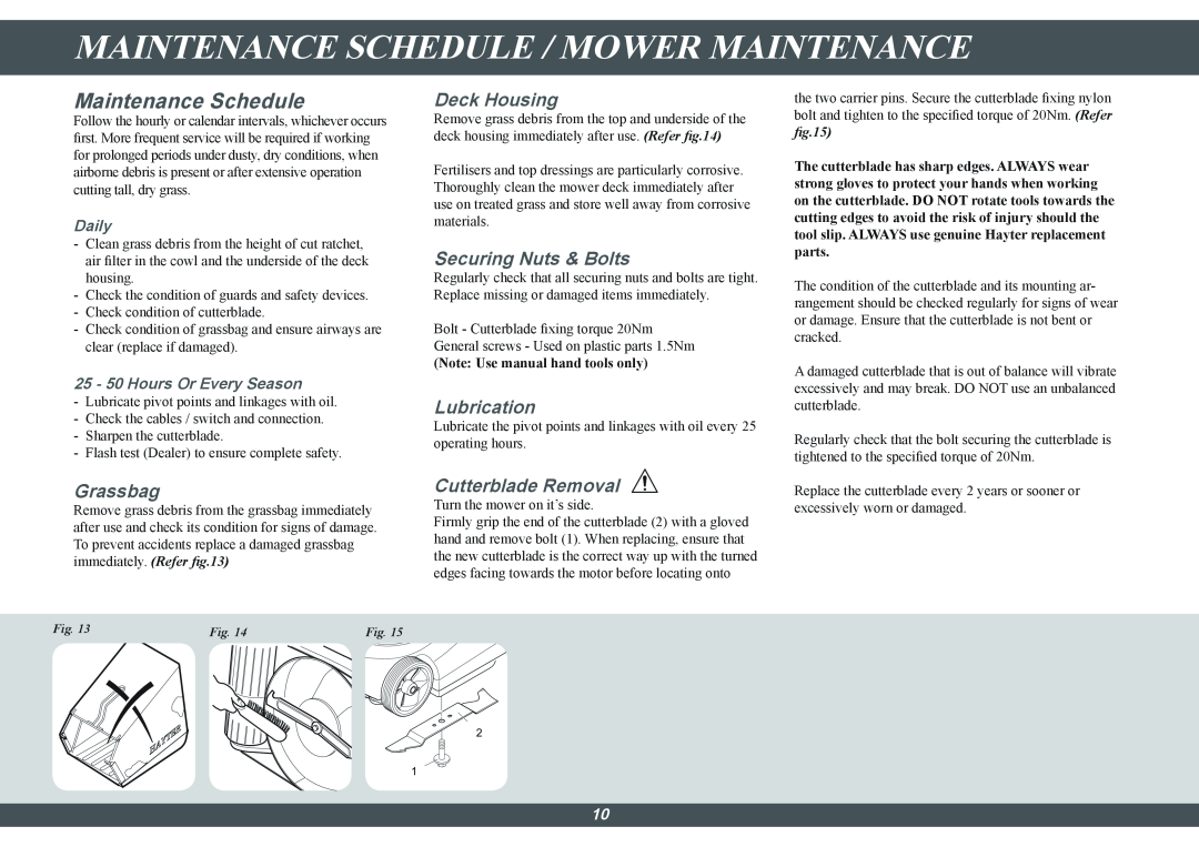 Hayter Mowers 615E Maintenance Schedule / Mower Maintenance, Deck Housing, Securing Nuts & Bolts, Lubrication, Grassbag 