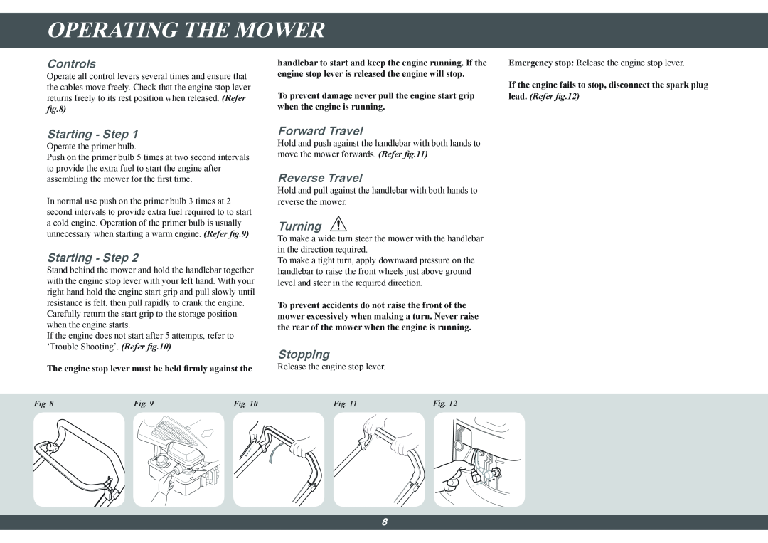 Hayter Mowers 616E manual Operating The Mower, Controls, Starting - Step, Forward Travel, Reverse Travel, Turning, Stopping 