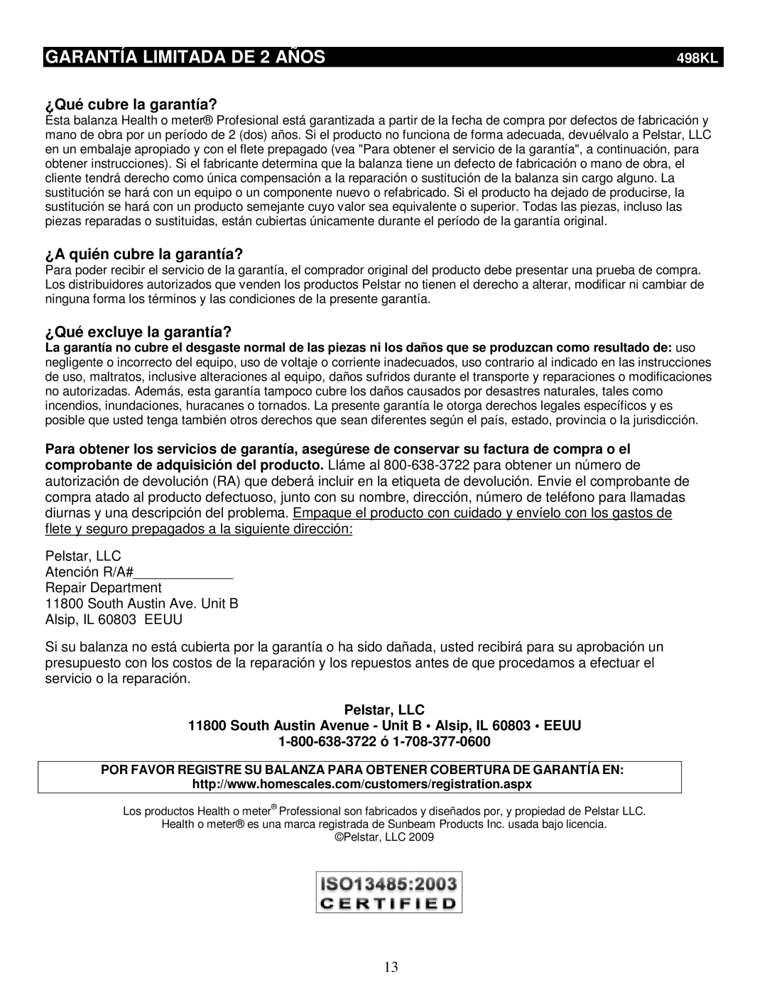 Health O Meter 498KL manual Garantía Limitada DE 2 Años, ¿Qué cubre la garantía?, ¿A quién cubre la garantía? 