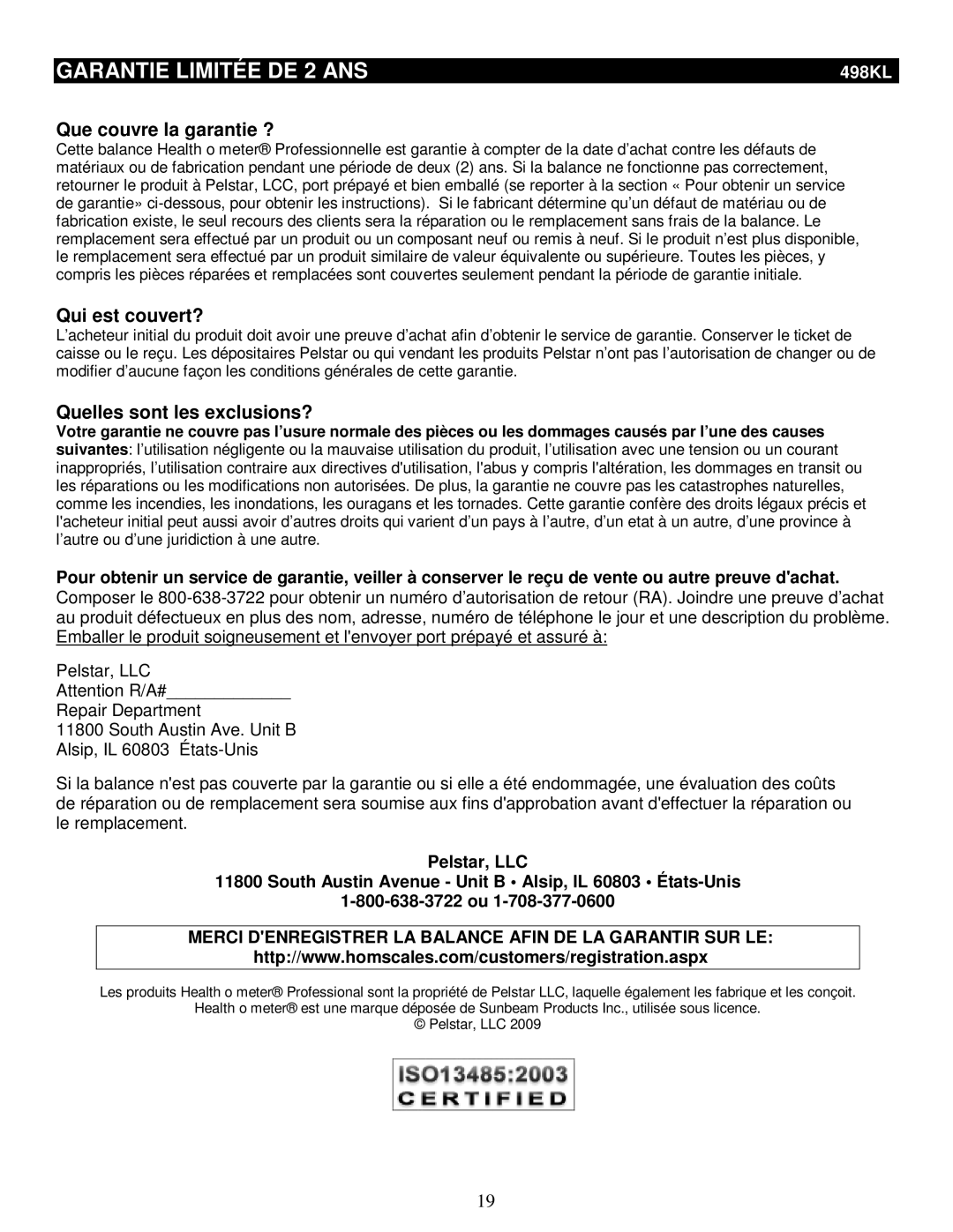 Health O Meter 498KL Garantie Limitée DE 2 ANS, Que couvre la garantie ?, Qui est couvert?, Quelles sont les exclusions? 