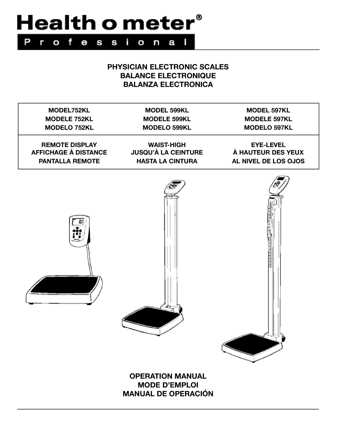 Health O Meter 599KL, 752KL, 597KL operation manual Mode D’EMPLOI Manual DE Operación 