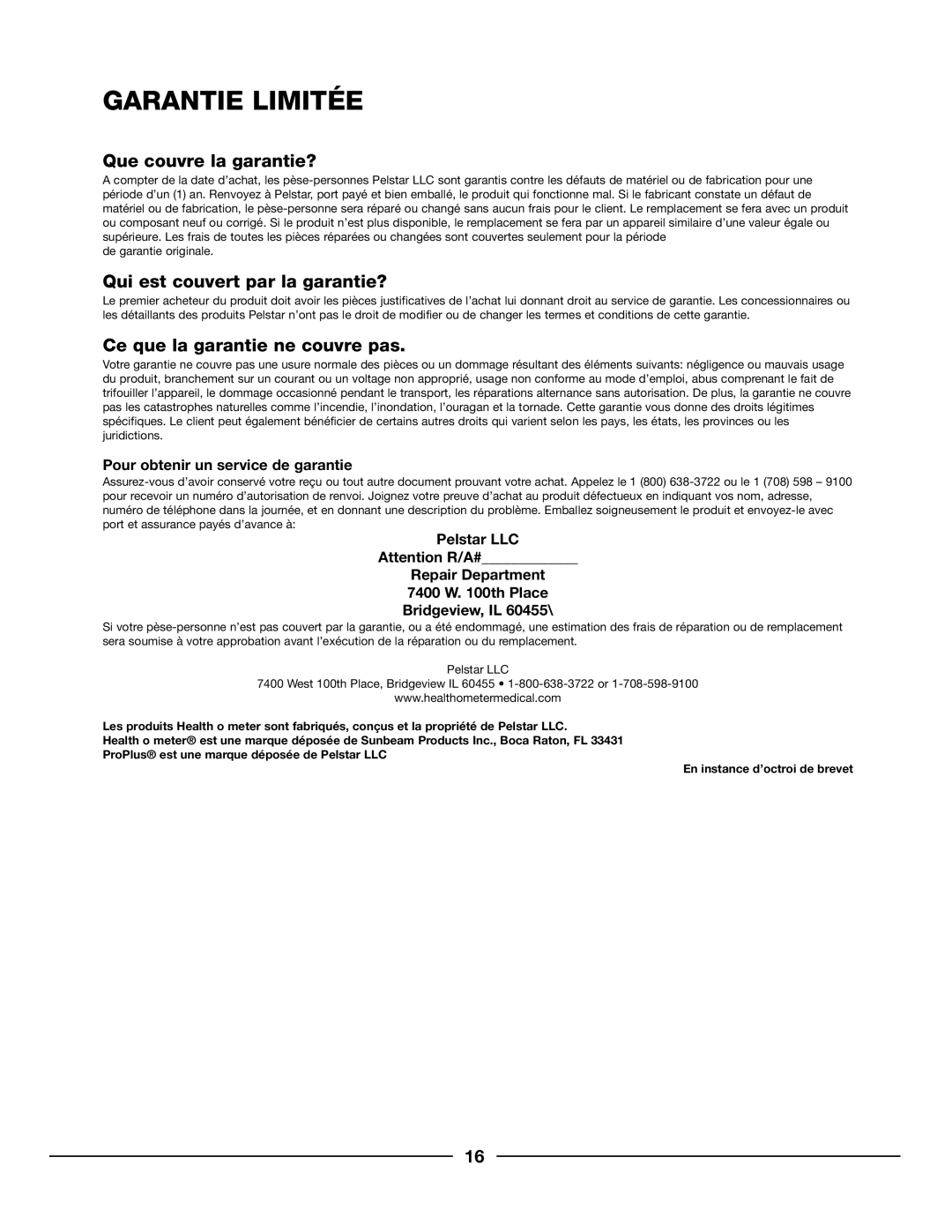 Health O Meter 599KL, 752KL, 597KL Garantie Limitée, Que couvre la garantie?, Qui est couvert par la garantie? 